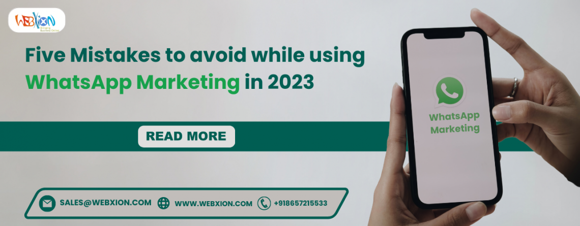 Five Mistakes to avoid while using WhatsApp Marketing in 2023