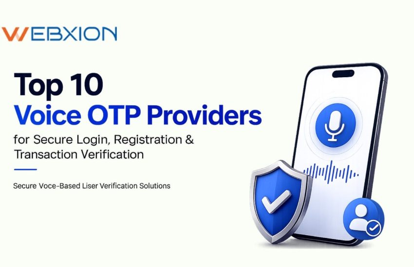 Top 10 Voice OTP Providers for Secure Login, Registration & Transaction Verification
