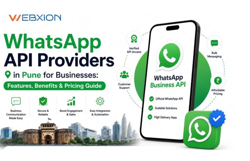 Top 10 WhatsApp API Providers in Pune for Businesses Features, Benefits & Pricing Guide