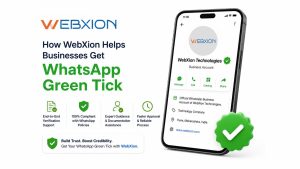 Blogs New 1 How WebXion Helps Businesses Get WhatsApp Green Tick Verification
